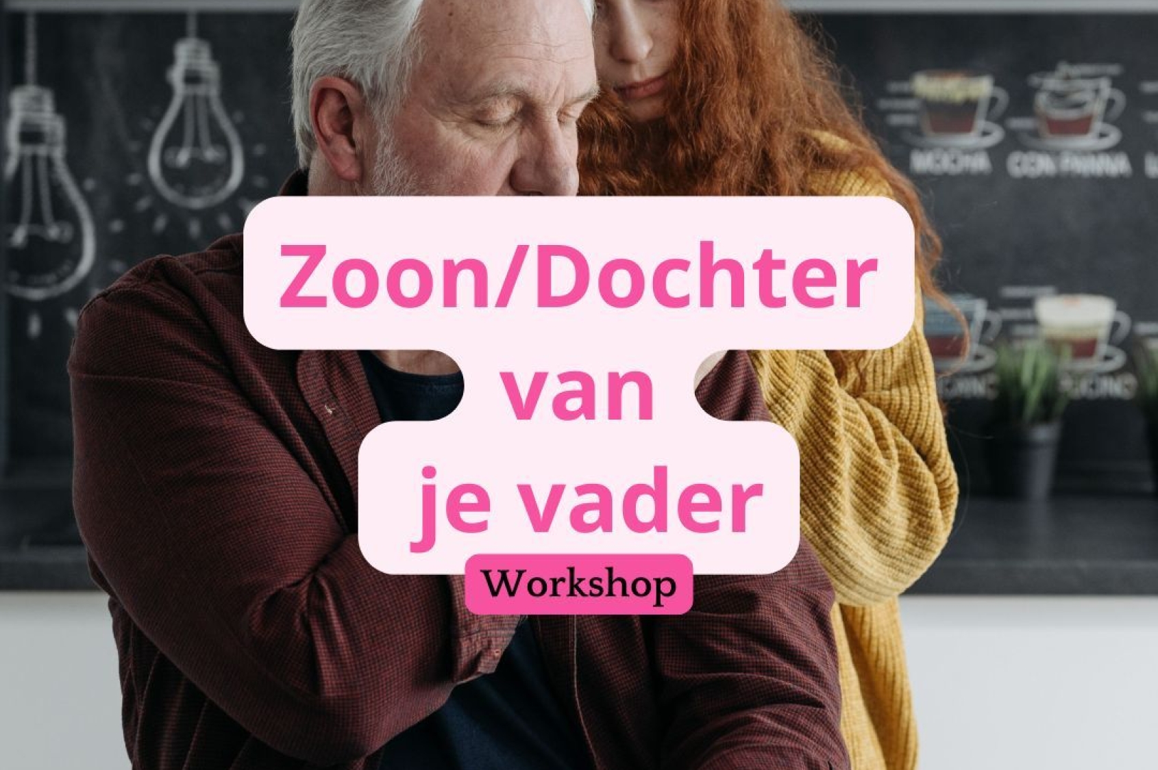 Workshop Zoon/Dochter van je moeder
